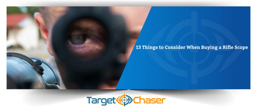 13-Things-to-Consider-When-Buying-a-Rifle-Scope-Feature-Image
