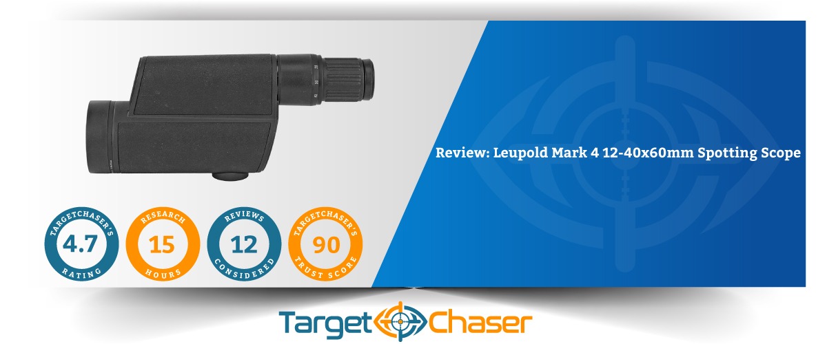 Leupold-Mark-4-12-40x60mm-Spotting-Scope-Review