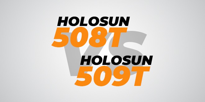 Holosun 508T VS 509T