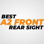 Best Rear Sight For A2 Front