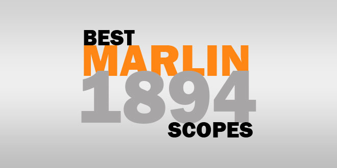 Best Scope For Marlin 1894
