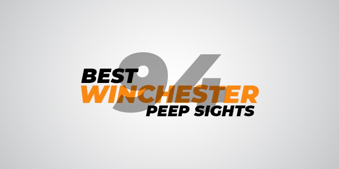 Best Peep Sight For Winchester 94