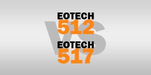 EoTech 512 VS 517 [Which One to Get Your Hands on?]