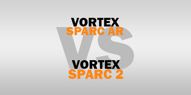 Vortex Sparc AR vs Sparc 2: What is The Big Change Here?