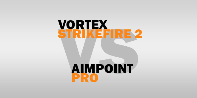 Vortex Strikefire 2 vs Aimpoint Pro