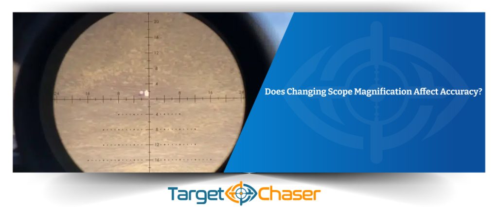 Does Changing Scope Magnification Affect Accuracy