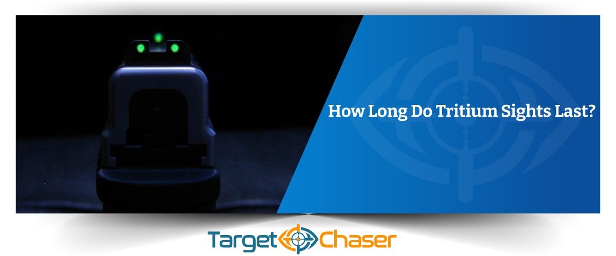 How Long Do Tritium Sights Last? A Decade or What!