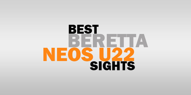 Best Beretta Neos U22 Red Dot Sights