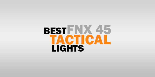 Best FNX 45 Tactical Lights