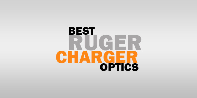 Best Ruger Charger Optics