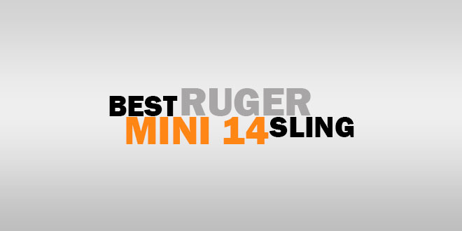 Best Ruger Mini 14 Sling